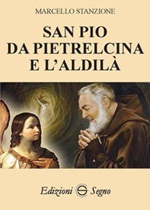 San Pio da Pietralcina e l'aldilà Libro di  Marcello Stanzione