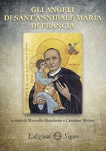 Gli angeli di sant'Annibale Maria di Francia Libro di  Carmine Alvino, Marcello Stanzione