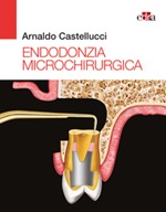 Endodonzia microchirurgica Libro di  Arnaldo Castellucci