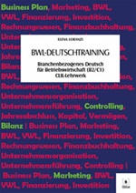 BWL-Deutschtraining. Branchenbezogenes Deutsch für Betriebswirtschaft (B2/C1) CLIL-Lehrwerk Ebook di  Elena Loranzi