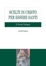 Scelti in Cristo per essere santi Ebook di  José M. Galván