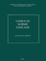 Codice di norme vaticane. Ordinamento giuridico dello Stato della Città del Vaticano Libro di  Juan Ignacio Arrieta