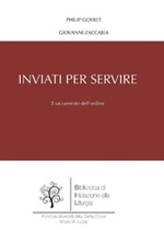 Inviati per servire. Il sacramento dell'ordine Ebook di  Philip Goyret, Giovanni Zaccaria