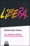 La scelta Libera. Giovani nel movimento antimafia