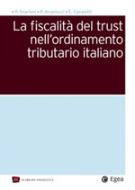 La fiscalità del trust nell'ordinamento tributario italiano Ebook di  Paolo Scarioni, Pierpaolo Angelucci, Enrico Canaletti