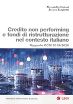 Credito non performing e fondi di ristrutturazione nel contesto italiano. Rapporto OCRI 2019/2020 Libro di  Alessandro Danovi, Jessica Tanghetti