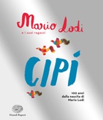 Cipì. Edizione speciale Libro di  Mario Lodi