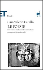 Le poesie. Testo latino a fronte Libro di  G. Valerio Catullo