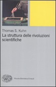 La struttura delle rivoluzioni scientifiche Libro di  Thomas S. Kuhn