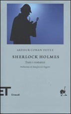 Sherlock Holmes. Tutti i romanzi Libro di  Arthur Conan Doyle