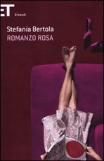 Romanzo rosa Libro di  Stefania Bertola