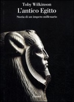 L'antico Egitto. Storia di un impero millenario Libro di  Toby Wilkinson