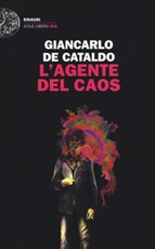 L'agente del caos Libro di  Giancarlo De Cataldo