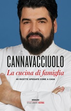 La cucina di famiglia. 40 ricette spiegate come a casa Libro di  Antonino Cannavacciuolo