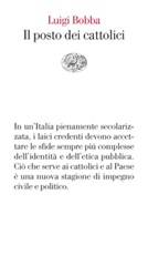 Il posto dei cattolici Ebook di  Luigi Bobba