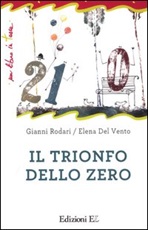 Il trionfo dello zero. Ediz. illustrata Libro di  Elena Del Vento, Gianni Rodari