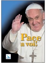 Pace a voi! Libro di Francesco (Jorge Mario Bergoglio)