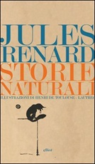 Storie naturali Libro di  Jules Renard