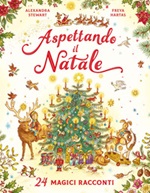 Aspettando il Natale. 24 magici racconti. Ediz. a colori Libro di  Alexandra Stewart