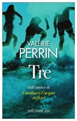 Tre Libro di  Valérie Perrin