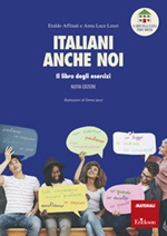 Italiani anche noi. Il libro degli esercizi della scuola di Penny Wirton Ebook di  Eraldo Affinati, Anna Luce Lenzi