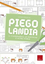 Piegolandia. Vol. 2: Libro di  Luca Congia