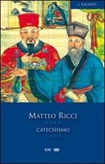 Catechismo. Testo cinese a fronte Libro di  Matteo Ricci