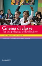 Cinema di classe. Per una pedagogia dell'audiovisivo Libro di 
