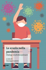 La scuola nella pandemia. Dialogo multidisciplinare Libro di 