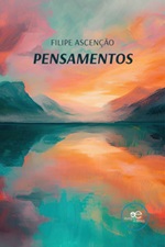 Pensamentos Ebook di  Filipe Ascenção