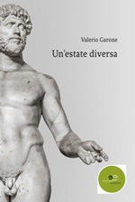 Un' estate diversa Ebook di  Valerio Garone, Valerio Garone