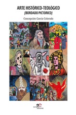Arte histórico-teológico (bordado pictórico) Ebook di  Concepción García Colorado, Concepción García Colorado