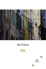 Cilai Ebook di  Alba Piolanti, Alba Piolanti