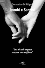 Incubi e sorrisi Ebook di  Domenico Di Filippo, Domenico Di Filippo