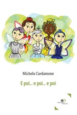 E poi... E poi... E poi Ebook di  Michela Cardamone, Michela Cardamone