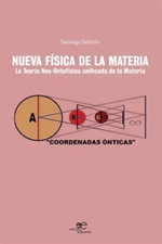 Nueva física de la materia. La teoría neo-ontofísica unificada de la materia Ebook di  Santiago Salcedo, Santiago Salcedo