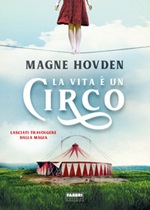 La vita è un circo Ebook di  Magne Hovden