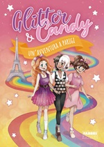 Un' avventura a Parigi. Glitter & Candy Ebook di  Antonietta Lupo