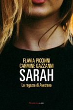 Sarah. La ragazza di Avetrana Ebook di  Flavia Piccinni, Carmine Gazzanni