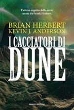 I cacciatori di Dune Ebook di  Brian Herbert, Kevin J. Anderson