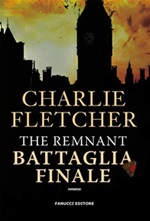 The remnant. Battaglia finale Ebook di  Charlie Fletcher