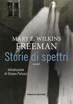 Storie di spettri Ebook di  Mary Wilkins Freeman