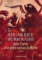 John Carter e la principessa di Marte. Barsoom Ebook di  Edgar Rice Burroughs