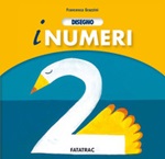 Disegno i numeri. Nuova ediz. Libro di  Francesca Grazzini, Arianna Papini
