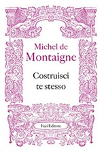 Costruisci te stesso Libro di  Michel de Montaigne