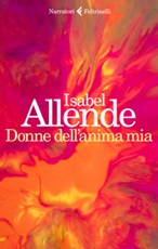 Donne dell'anima mia Libro di  Isabel Allende