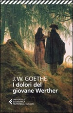 I dolori del giovane Werther Libro di  Johann Wolfgang Goethe