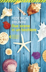 Due sirene in un bicchiere Ebook di  Federica Brunini