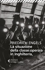 La situazione della classe operaia in Inghilterra Ebook di  Friedrich Engels