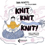 Knit, knit, knit! Guida a fumetti per lavorare a maglia Ebook di  Sara Menetti, Giulia Boari